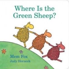 Where is the Green Sheep? - by Mem Fox  - Board Book